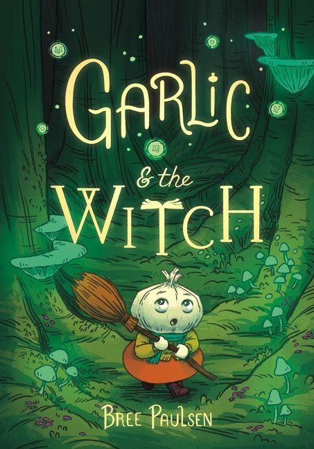 Garlic and the Witch by Bree Paulson