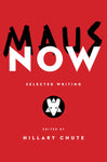Maus Now: Selected Writing edited by Hillary Chute