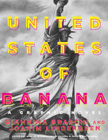United States of Banana by Giannina Braschi and Joakim Lindengren