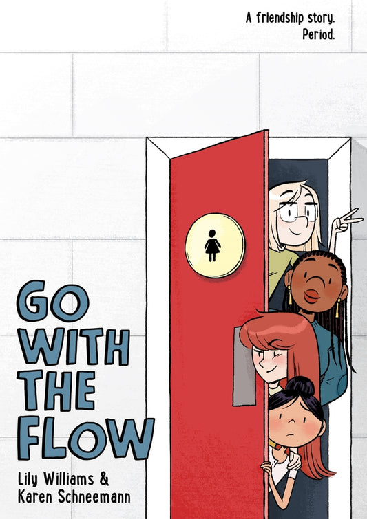 Go With The Flow by Lily Williams, Karen Schneemann and Lily Williams