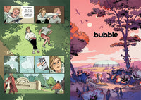 BUBBLE Written by Jordan Morris and Sarah Morgan; illustrated by Tony Cliff; colors by Natalie Riess