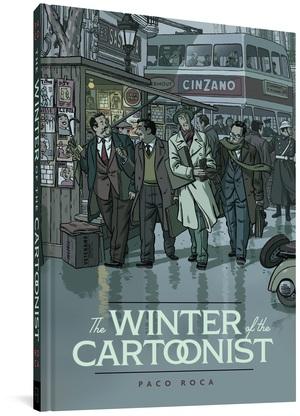 The Winter Of The Cartoonist by Paco Roca