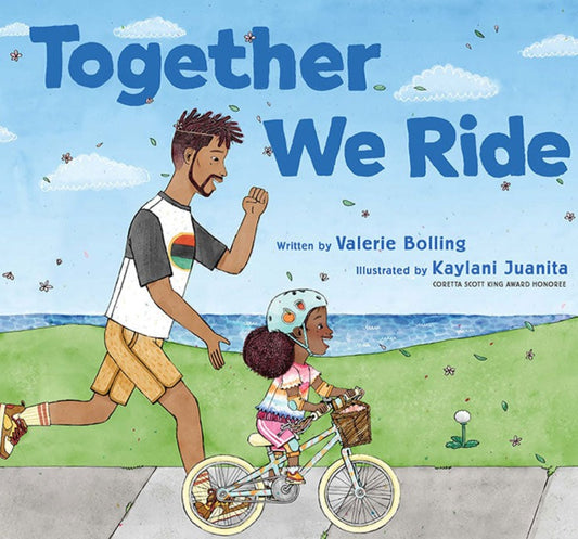 Together We Ride by Valerie Bolling and Kaylani Juanita