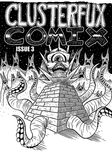 Clusterfux Comix #3 edited by Cameron Hatheway