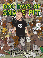 Dog Days of Snake Pit by Ben Snakepit No