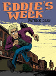 Eddie's Week by Patrick Dean