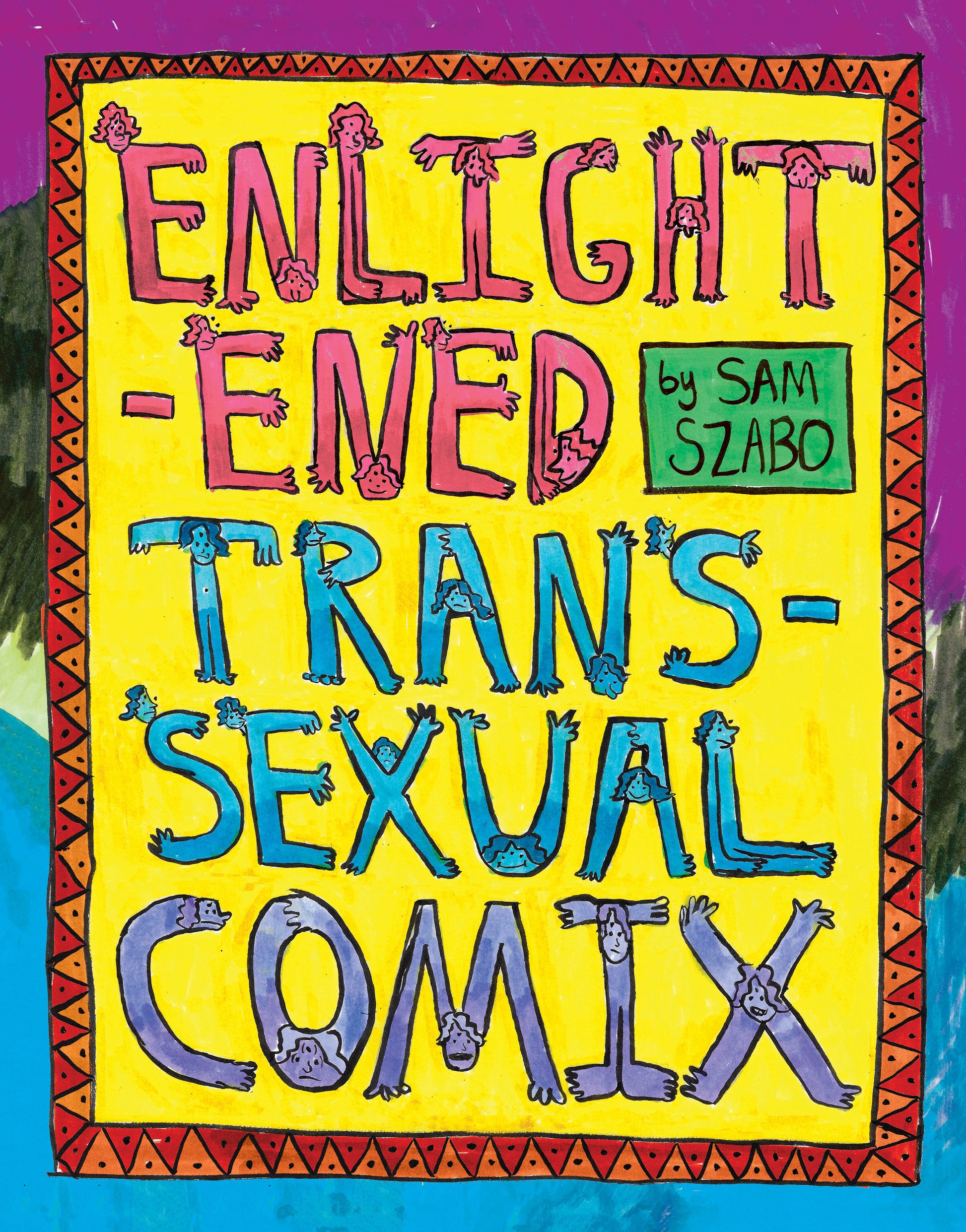 Enlightened Transsexual Comix by Sam Szabo