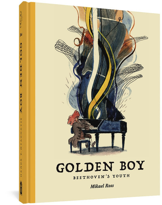 Golden Boy: Beethoven's Youth by  Mikael Ross