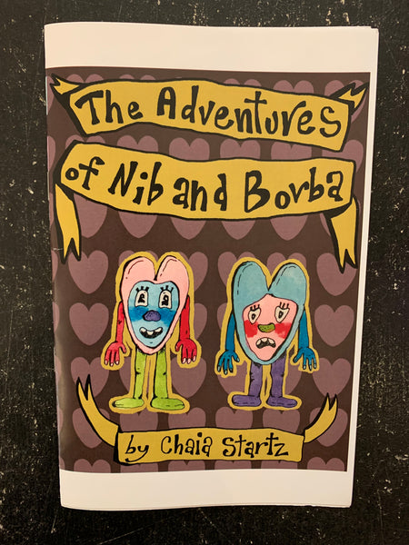 Adventures of Nib and Borba by Chaia "Tobin" Startz