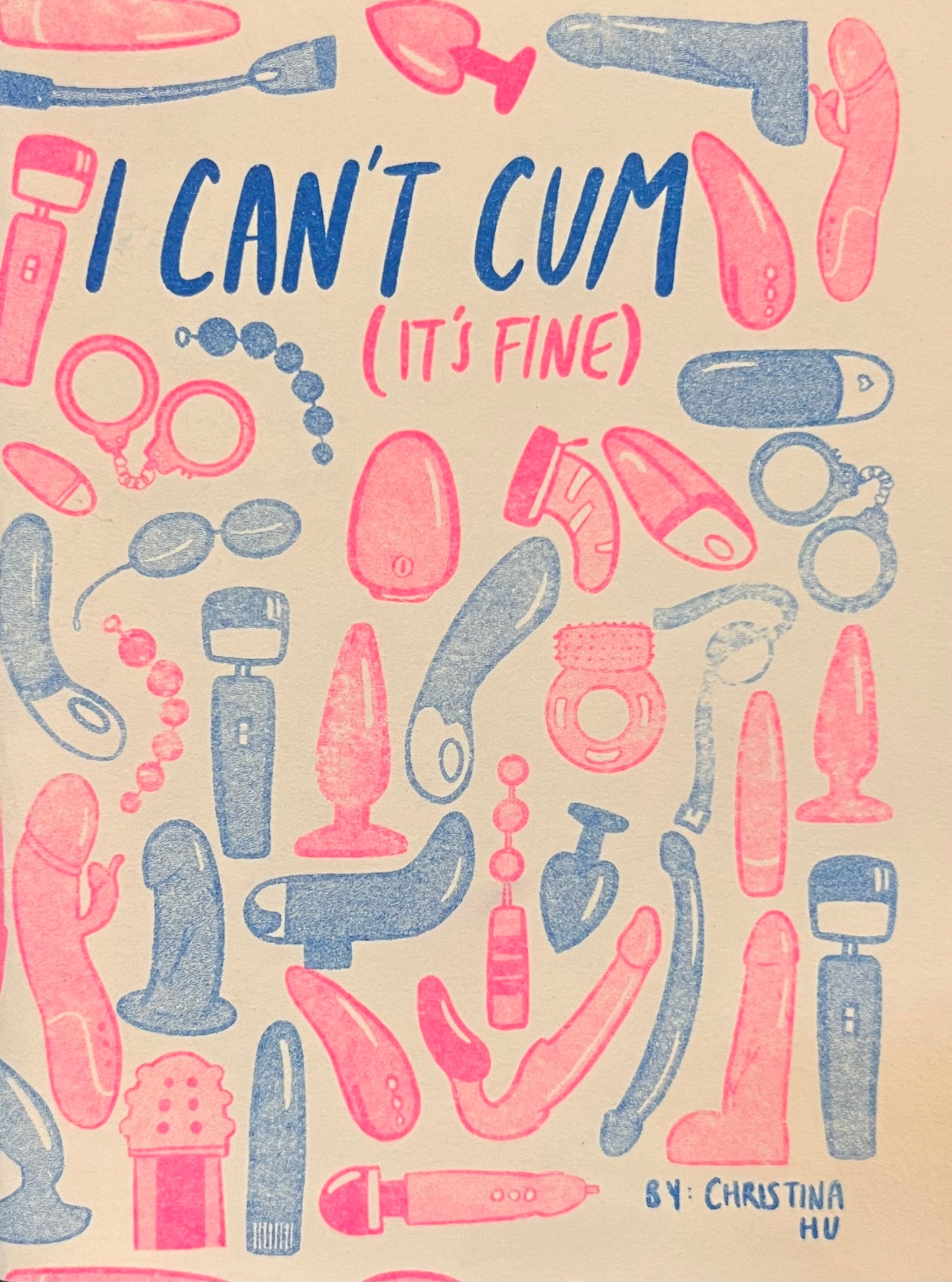 I Can't Cum (It's Fine) by Christina Hu