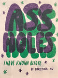Assholes I Have Known Before by Christina Hu