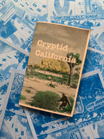 Cryptid California by Ocean Escalanti and Alexandra Montclair