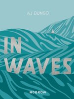In Waves by AJ Dungo