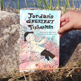 Jordan's Greatest Fisherman by Angie Hewitt, written by Simon Krzywy.