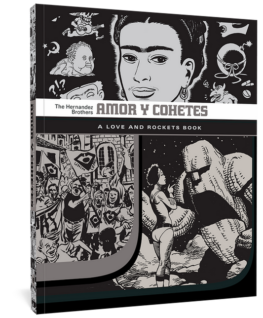 Amor y Cohetes: A Love and Rockets Book by The Hernandez Brothers