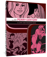 Penny Century: A Love and Rockets Book by Jaime Hernandez
