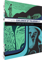 Children of Palomar and Other Tales: A Love and Rockets Book by Gilbert and Mario Hernandez