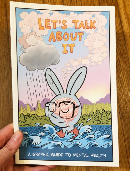 Let's Talk About It: A Graphic Guide To Mental Health by Cara Bean