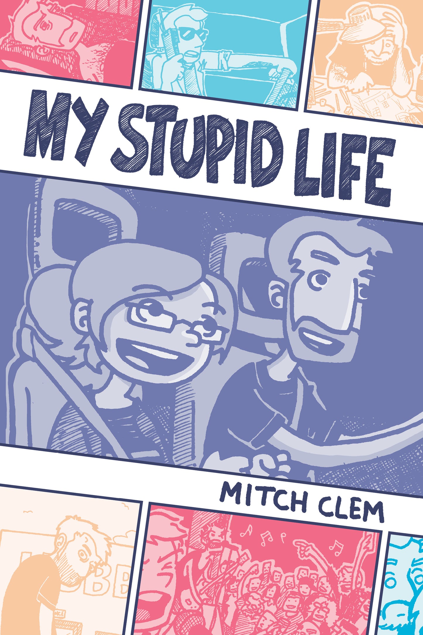 My Stupid Life by Mitch Clem