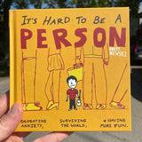 It's Hard To Be A Person: defeating anxiety, surviving the world and having more fun by Brett Newski
