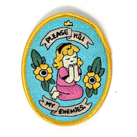 Embroidered Patch: Please Kill My Enemies by Michael Sweater