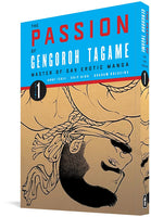 The Passion of Gengoroh Tagame: Master of Gay Erotic Manga Vol. 1 by Anne Ishi, Chip Kidd, and Graham Kolbeins