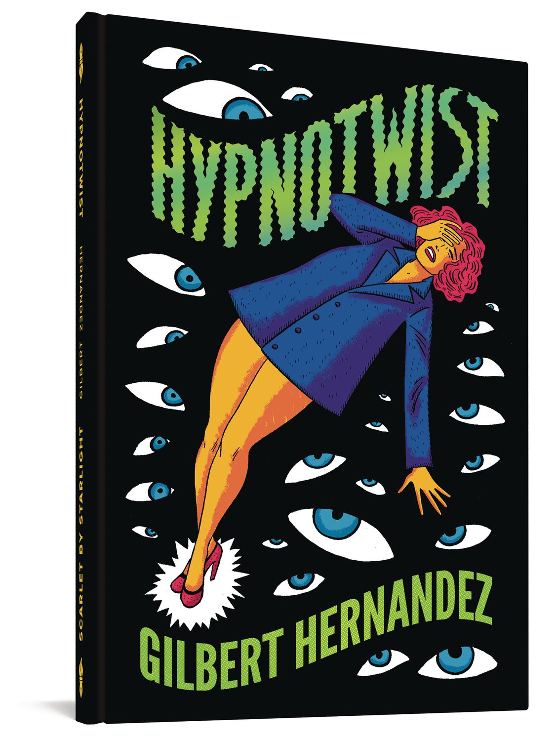 Hypnotwist / Scarlet By Starlight by Gilbert Hernandez