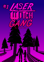 Laser Witch Gang by Daniel Billo