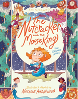 The Nutcracker and the Mouse King by Natalie Andrewson and ET Hoffman