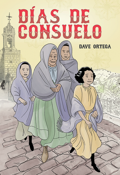 Dias De Consuelo by Dave Ortega