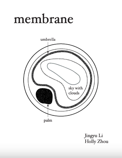 Membrane by Jingyu Li & Holly Zhou (aka twice cooked zines)