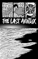 The Last Aviatrix Issue 1 by Buster Cagle