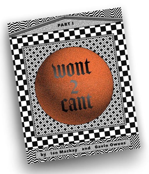 Wont 2 Cant by Ian Mackay and Gavin Owens