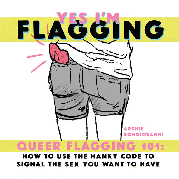PDF Download: Yes I'm Flagging by Archie Bongiovanni