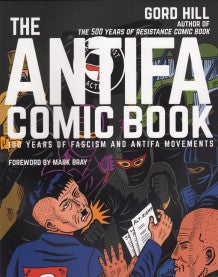 The Antifa Comic Book by Gord Hill