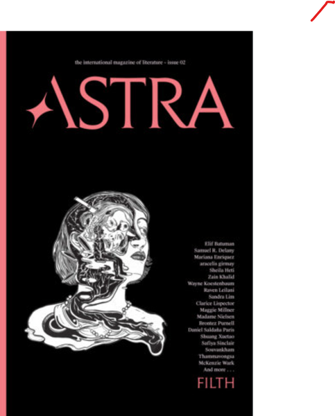 Astra issue 2 : Filth  edited by Nadja Spiegelman