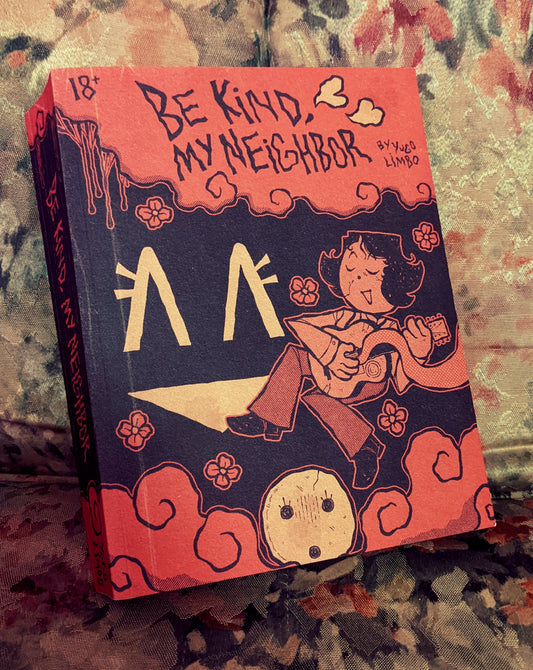 Back-Order: Be Kind, My Neighbor by Yugo Limbo