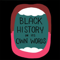 Black History In It's Own Words