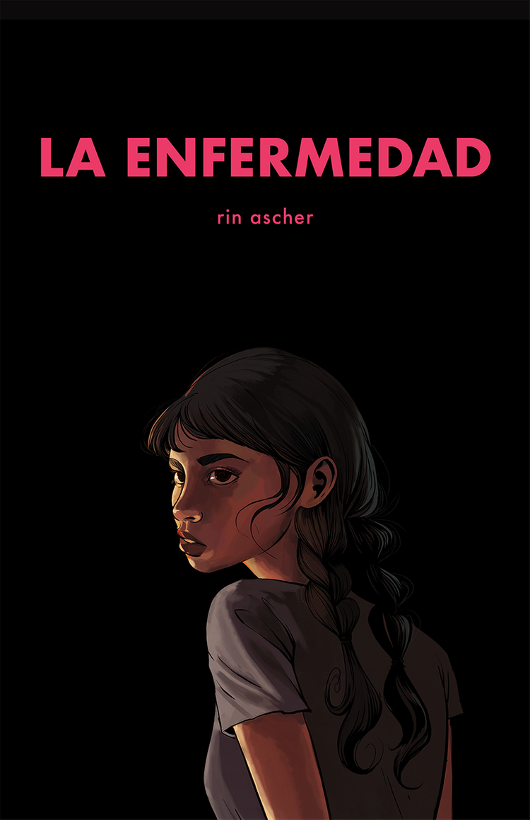 La Enfermedad by Rin Ascher