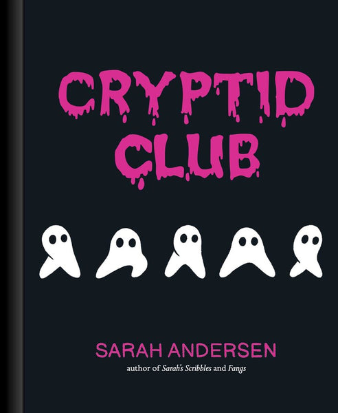 Cryptid Club By Sarah Andersen
