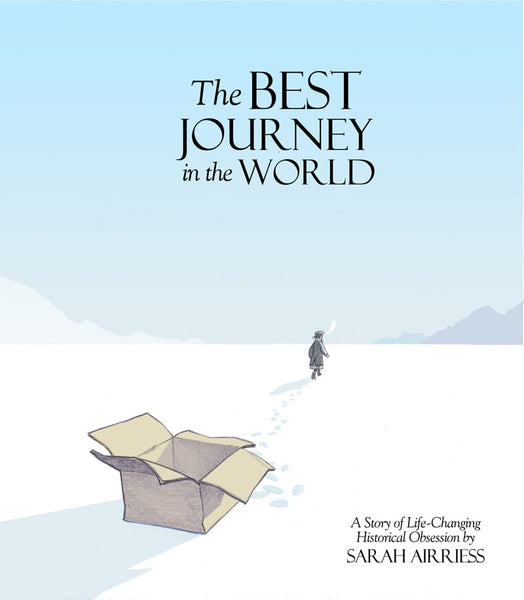 The Best Journey in the World by Sarah Airriess