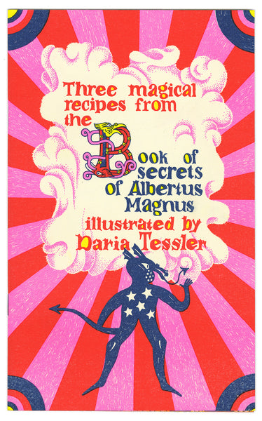 Three Magical Recipes from the Book of Secrets of Albertus Magnus by Daria Tessler