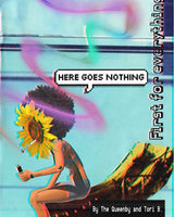 Here Goes Nothing by The Queenby and Tori Bowler