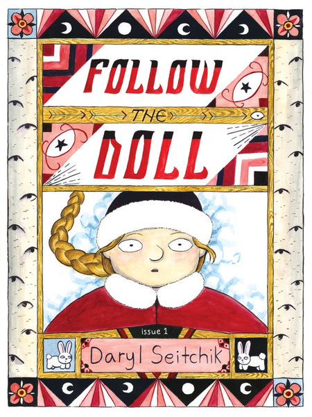 Follow the Doll Issue 1 by Daryl Seitchik