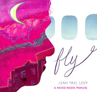 Fly by Leah Yael Levy