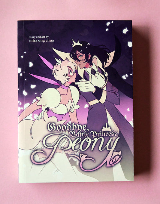 Goodbye, Battle Princess Peony by Mira Ong Chua