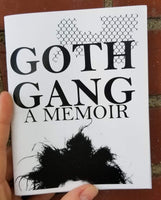 Goth Gang Anthology! Parts 1-3 of the goth memoir series by Eternia Press