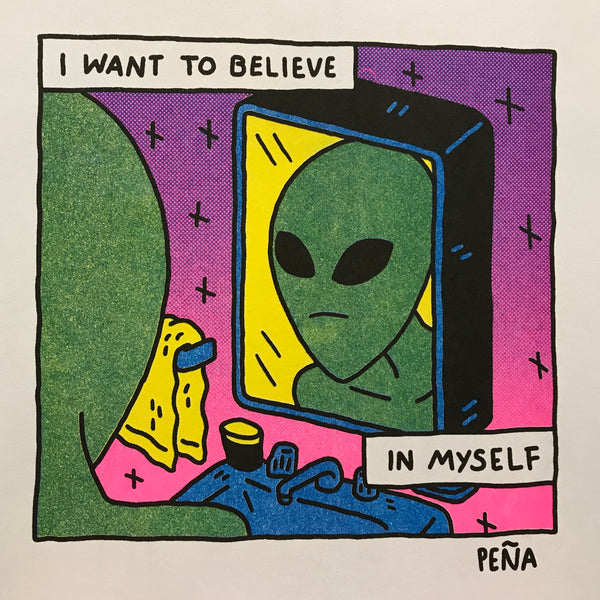 Risograph Print: I Want to Believe in Myself by Andrew Peña