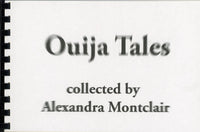 Ouija Tales Zine by Alexandra Montclair