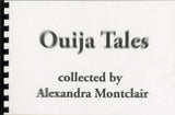 Ouija Tales Zine by Alexandra Montclair